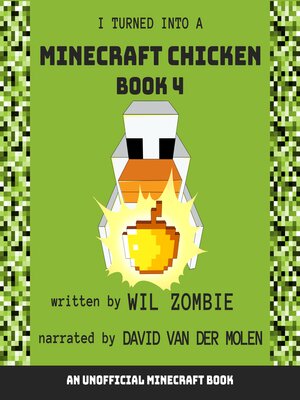 I Turned Into a Minecraft Chicken 4 - Audiobook